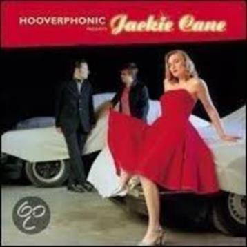 HOOVERPHONIC : Jackie Cane beschikbaar voor biedingen