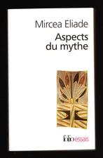 Aspects du mythe - Mircea Eliade - Folio Essai philosophique, Gelezen, 14e eeuw of eerder, Overige gebieden, Mircea Eliade