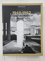 De wederopbouw van Normandië (1945-1962), Boeken, Oorlog en Militair, 1945 tot heden, Ophalen of Verzenden, Didier Mouchel, Zo goed als nieuw