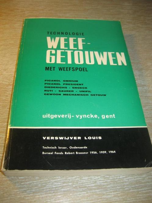 Technologie Weefgetouwen met weefspoel, Boeken, Techniek, Ophalen of Verzenden