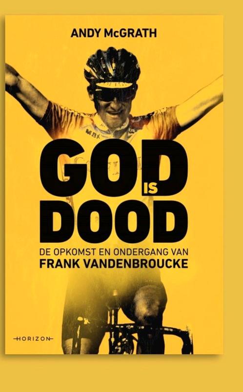 God is dood  Andy McGrath   frank Vandenbroucke, Livres, Livres de sport, Comme neuf, Course à pied et Cyclisme, Enlèvement ou Envoi