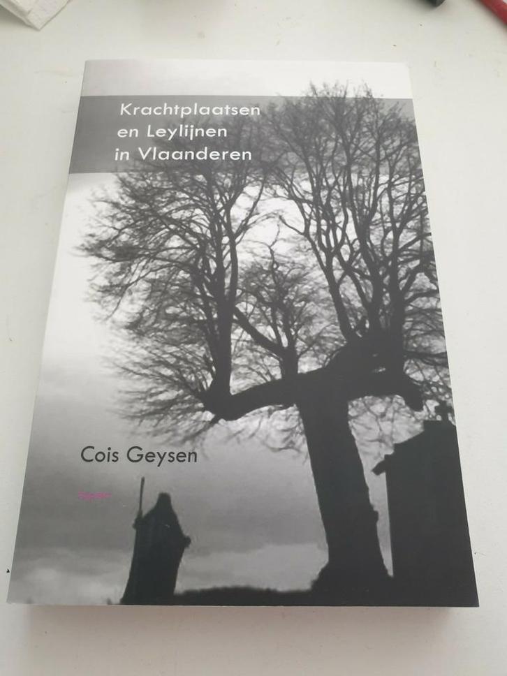 Cois Geysen - Krachtplaatsen en Leylijnen in Vlaanderen, Boeken, Overige Boeken, Ophalen of Verzenden
