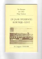 150 jaar Spoorweg Kortrijk-Gent, Boeken, Ophalen of Verzenden