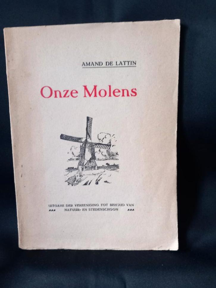 Onze molens: boek en gratis documentatie., Boeken, Literatuur, België, Ophalen of Verzenden