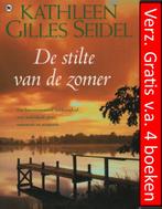 Kathleen Gilles Seidel - DE STILTE VAN DE ZOMER, Ophalen of Verzenden, Zo goed als nieuw, Kathleen Gilles Seidel