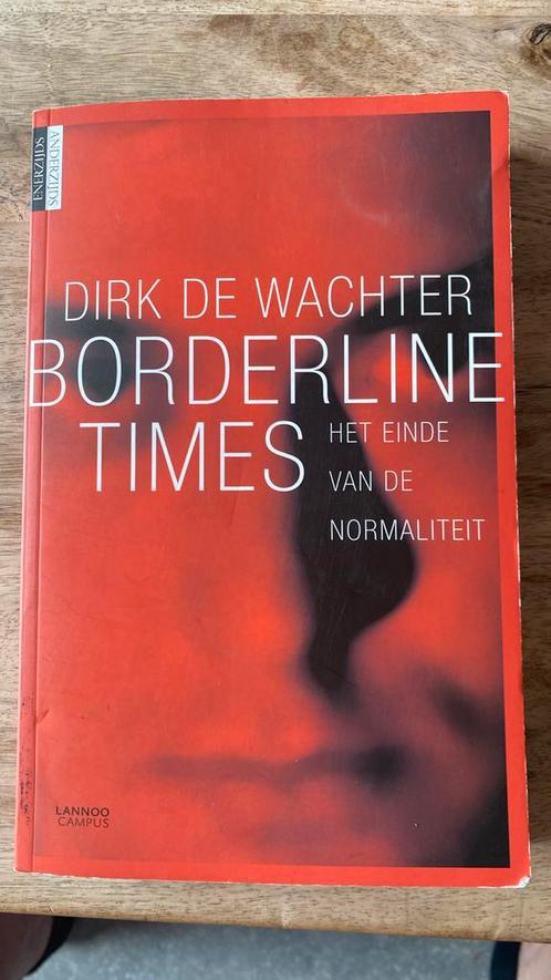 Boek Dirk de Wachter - Borderline times, Boeken, Politiek en Maatschappij, Verzenden