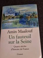 Amin Maalouf  Un fauteuil sur la Seine 4 siècles d 'histoire, Livres, Comme neuf, Enlèvement