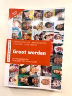 Groot worden - De ontwikkeling van baby tot adolescent, Enlèvement ou Envoi, Neuf, Enseignement supérieur professionnel