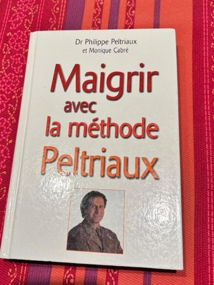 Maigrir avec la méthode Peltriaux, Boeken, Gezondheid, Dieet en Voeding, Zo goed als nieuw, Dieet en Voeding, Ophalen of Verzenden