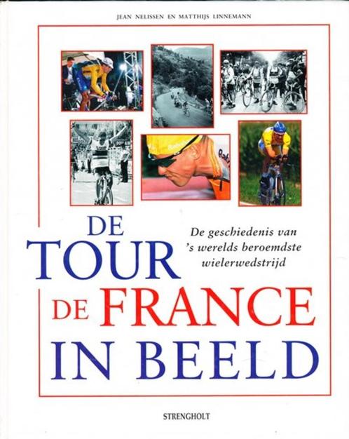 (sp157) De Tour de France in beeld, de geschiedenis, Livres, Livres de sport, Utilisé, Enlèvement ou Envoi