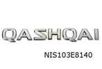 Nissan Qashqai embleem achterklep tekst ''Qashqai'' Originee, Envoi, Neuf, Nissan