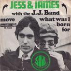 Jess & James with the J.J. Band – Move / What was I born for, 7 pouces, R&B et Soul, Utilisé, Enlèvement ou Envoi