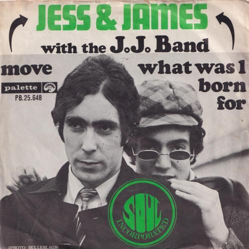 Jess & James with the J.J. Band – Move / What was I born for, Cd's en Dvd's, Vinyl Singles, Gebruikt, Single, R&B en Soul, 7 inch