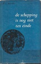 DE SCHEPPING IS NOG NIET TEN EINDE - F.L. BOSCHKE, Gelezen, Christendom | Katholiek, Ophalen of Verzenden, Friedrich Ludwig Boschke