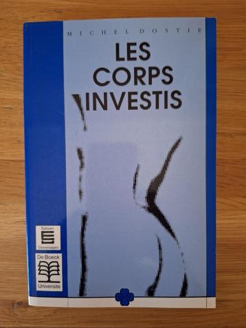 Les corps investis - Michel Dostie - De Boeck beschikbaar voor biedingen