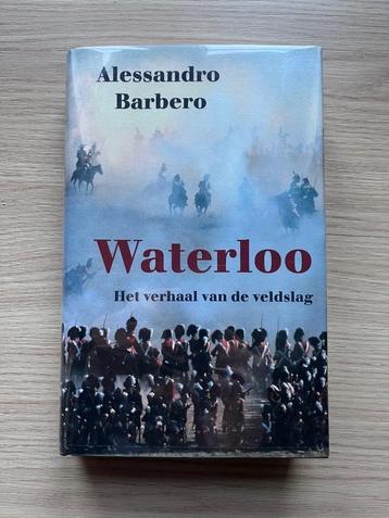 Waterloo Het verhaal van de veldslag Alessandro Barbero beschikbaar voor biedingen