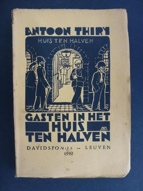 Gasten in het huis Ten Halven Antoon Thiry, Antiek en Kunst, Antiek | Boeken en Manuscripten, Ophalen of Verzenden