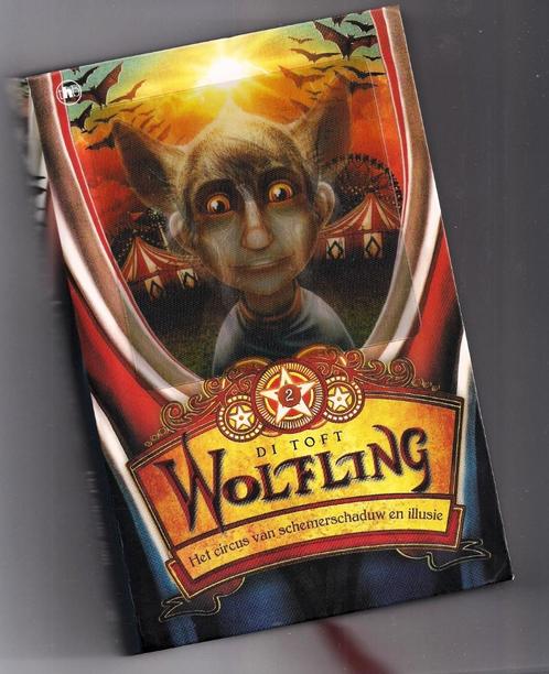 Wolfling 2 BOEK Het circus van schemerschaduw en illusie, Boeken, Kinderboeken | Jeugd | 10 tot 12 jaar, Zo goed als nieuw, Fictie