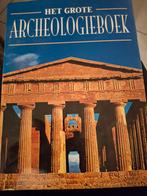 Archeologie Het grote archeologieboek, Boeken, Ophalen of Verzenden, Zo goed als nieuw, Overige gebieden