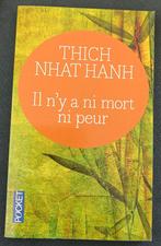 Il n'y a ni mort ni peur : Thich Nhat Hanh : FORMAT POCHE, Boeken, Esoterie en Spiritualiteit, Gelezen, Ophalen of Verzenden, Meditatie of Yoga