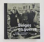 Belgen in oorlog: onbekende beelden, ongewone verhalen, Tweede Wereldoorlog, Bruno De Wever, Ophalen of Verzenden, Zo goed als nieuw