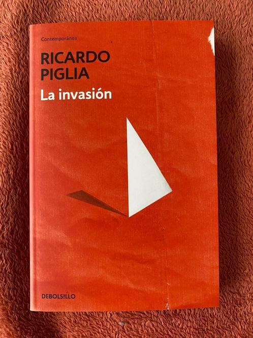 La invasión - Ricardo Piglia, Livres, Langue | Espagnol, Comme neuf, Fiction, Enlèvement
