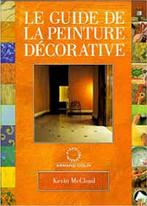 Le guide de la peinture décorative, Hobby en Vrije tijd, Schilderen, Ophalen of Verzenden, Zo goed als nieuw, Overige typen