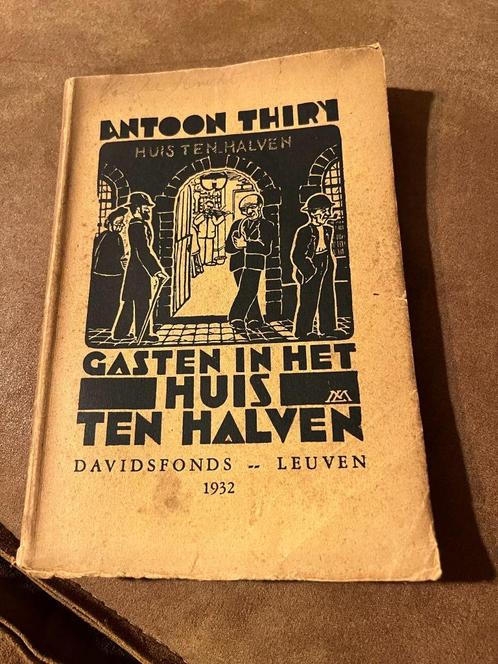 Gasten in het huis ten Halven - Antoon Thiry *1932*, Livres, Littérature, Utilisé, Belgique, Enlèvement ou Envoi