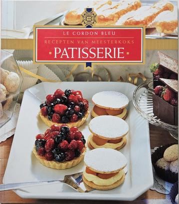 Patisserie -  Le Cordon Bleu - Recepten van meesterkoks beschikbaar voor biedingen