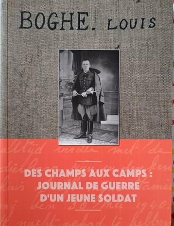 L.Boghe : Des champs aux camps, journal de guerre  beschikbaar voor biedingen
