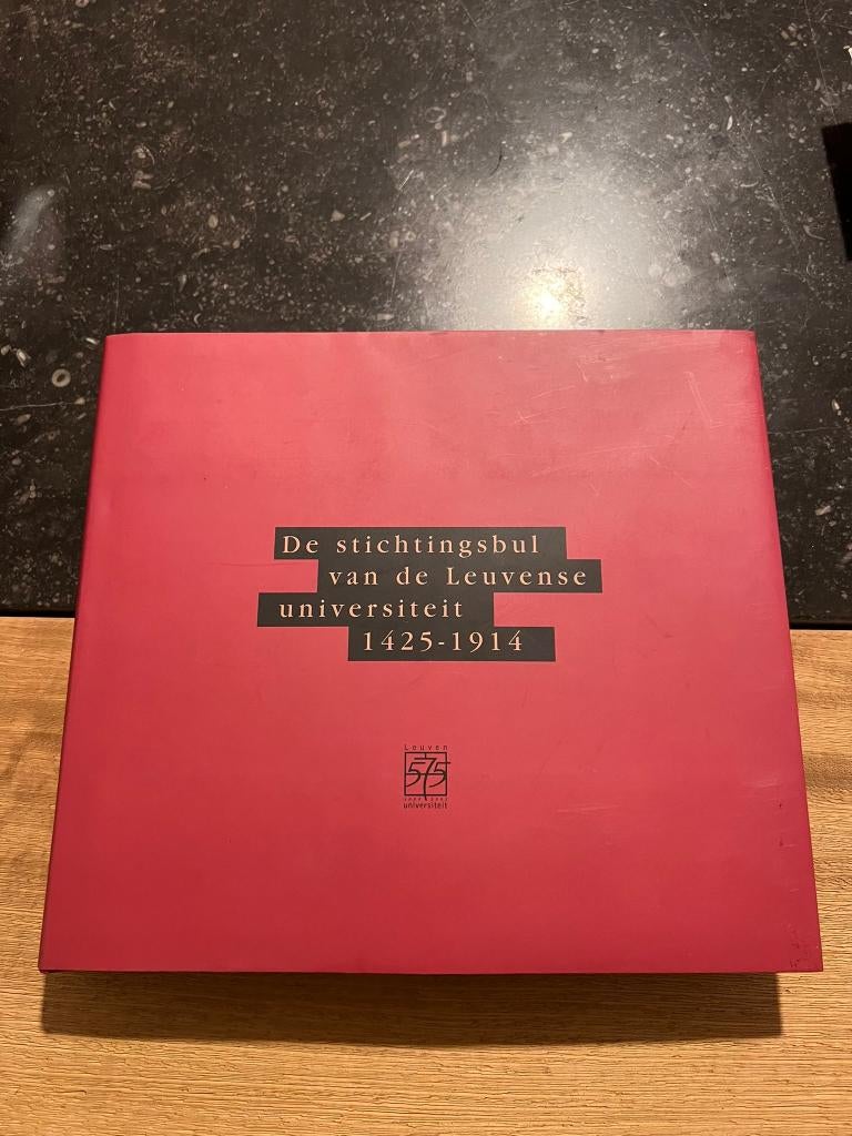 De stichtingsbul van de Leuvense universiteit 1425 - 1914, Boeken, Geschiedenis | Stad en Regio, Nieuw, 15e en 16e eeuw, Ophalen of Verzenden