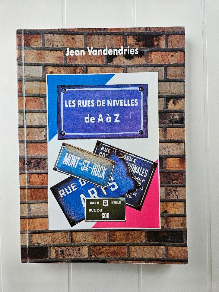 De straten van Nijvel van A tot Z, Boeken, Geschiedenis | Nationaal, Gelezen, Ophalen of Verzenden