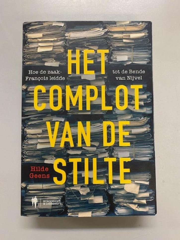 Hilde Geens - Het complot van de stilte Bende van Nijvel, Boeken, Geschiedenis | Nationaal, Gelezen, 20e eeuw of later, Ophalen of Verzenden