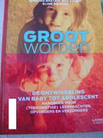 Groot worden handboek voor toekomstige leerkrachten en opvoe, Boeken, Studieboeken en Cursussen, Ophalen, Gelezen