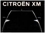 Brochure publicitaire CITROEN XM  -1991 - 24 pages, Comme neuf, Citroën, Enlèvement ou Envoi, Collectif