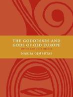The Goddesses and Gods of Old Europe/Gimbutas/978052025398, Enlèvement ou Envoi, Marija Gimbutas