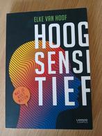 Elke Van Hoof, Hoogsensitief, Boeken, Ophalen of Verzenden, Zo goed als nieuw