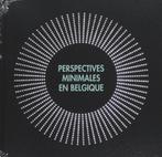 Perspectives minimales en Belgique - Tijdelijk halve prijs, Livres, Art & Culture | Photographie & Design, Enlèvement ou Envoi