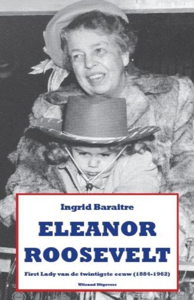 Te Koop Boek ELEANOR ROOSEVELT Ingrid Baraitre, Boeken, Biografieën, Gelezen, Politiek, Ophalen of Verzenden