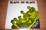12"  Blanc De Blanc : Blanc De Blanc  (76), Ophalen of Verzenden
