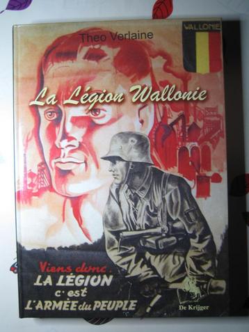 LA LEGION WALLONIE. Théo VERLAINE. De KRIJGER. DEGRELLE. SS.