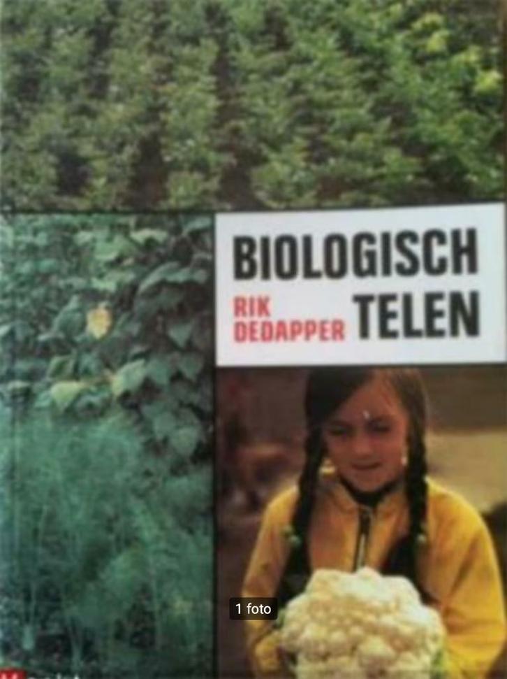 Biologisch telen, Rik Dedapper, Livres, Nature, Nature en général, Enlèvement