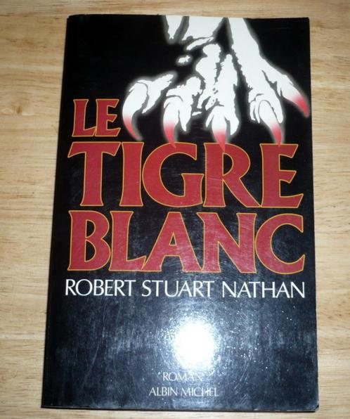 Le Tigre Blanc - Robert Stuart Nathan, Livres, Policiers, Utilisé, Enlèvement ou Envoi