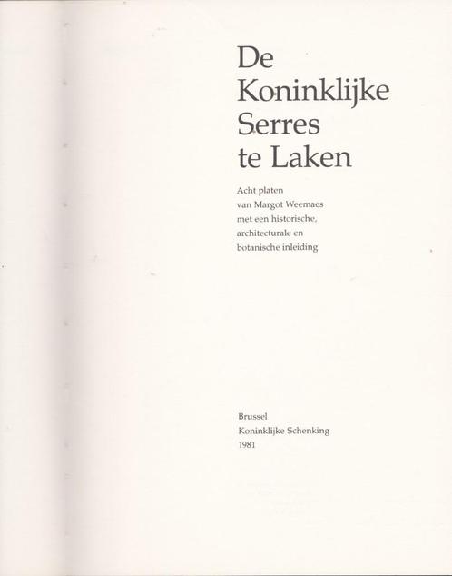 De Koninklijke SERRES te LAKEN, Livres, Art & Culture | Photographie & Design, Comme neuf, Technique, Enlèvement ou Envoi