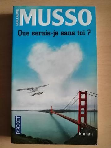 Que serais-je sans toi ? de Guillaume Musso