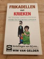 FRIKADELLEN met KRIEKEN oorlogsvertellingen WIM VAN GELDER, Boeken, Ophalen of Verzenden, Zo goed als nieuw, Verhalen
