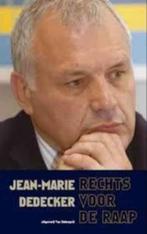 Rechts voor zijn raap / Jean-Marie Dedecker, Boeken, Ophalen of Verzenden, Gelezen