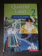 Quartier Latin 2, Livres, Livres d'étude & Cours, Enlèvement ou Envoi
