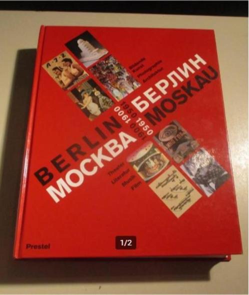Livre d'histoire de l'art - Berlin Moskau 1900-1950, Livres, Art & Culture | Arts plastiques, Comme neuf, Enlèvement ou Envoi
