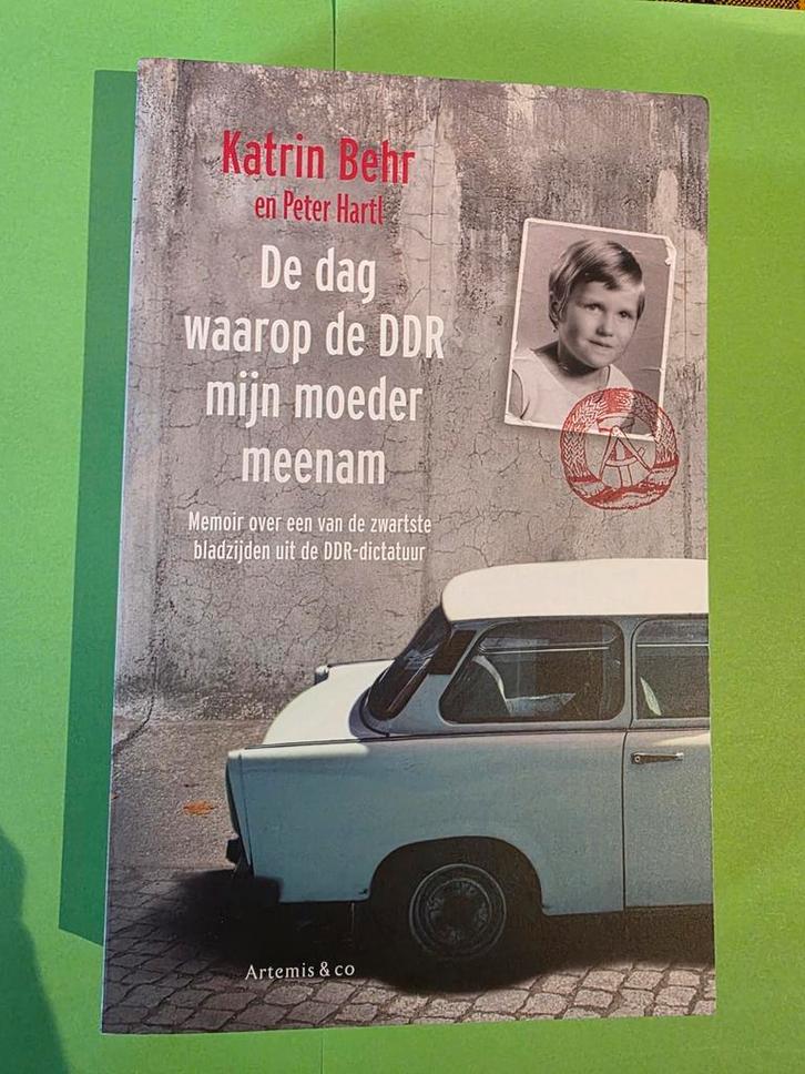 Katrin Behr - De dag waarop de DDR mijn moeder meenam, Boeken, Literatuur, Ophalen of Verzenden